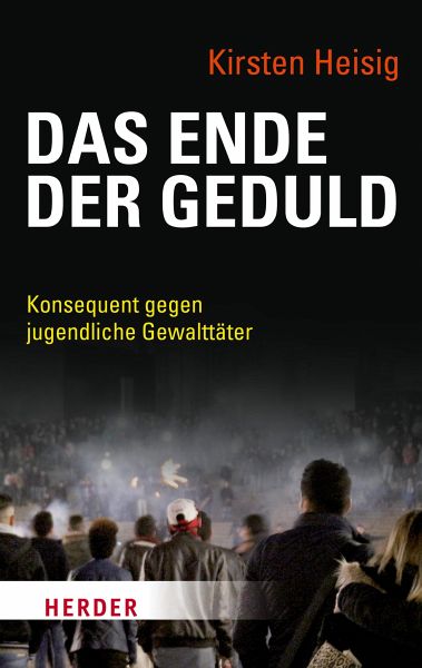Das Ende der Geduld (eBook, PDF) von Kirsten Heisig - Portofrei bei bücher. de