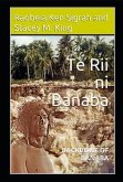 Te Rii ni Banaba: Backbone of Banaba: Backbone of Banaba (eBook, ePUB)