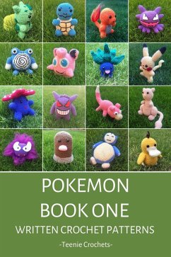 16 Pokemon - Written Crochet Patterns (eBook, ePUB) - Crochets, Teenie