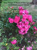 Rosy Design: A Boost Of Pure Sunshine - Unfettered Autumn's Chime (eBook, ePUB)
