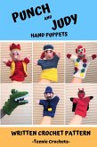 Punch and Judy Hand Puppets - Written Crochet Patterns (eBook, ePUB)