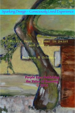 Nordic Days: A Year in Paint and Poetry (Sparking Design - 21 Anthologies, #11) (eBook, ePUB) - Schwarz, Barbara M