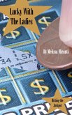 Lucky With The Ladies: Hitting The Jackpot (eBook, ePUB) Lucky With The Ladies: Hitting The Jackpot (eBook, ePUB)