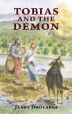Tobias and the Demon (eBook, ePUB) Tobias and the Demon (eBook, ePUB)
