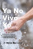 Ya No Vivo Yo (eBook, ePUB) Ya No Vivo Yo (eBook, ePUB)