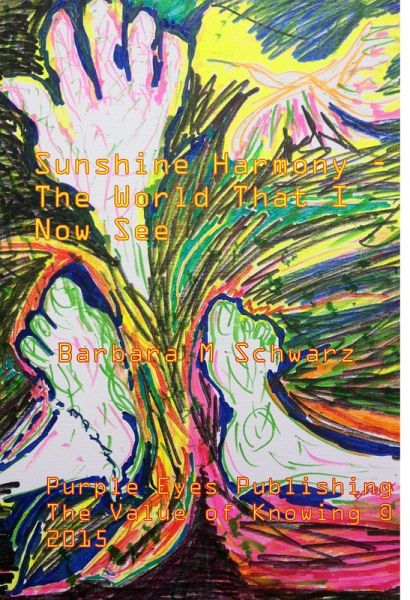 Sunshine Harmony The World That I Now See (eBook, ePUB)