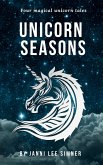 Unicorn Seasons (eBook, ePUB)