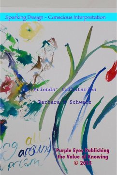 Friends' Tributaries (Sparking Design - 21 Anthologies, #6) (eBook, ePUB) - Schwarz, Barbara M