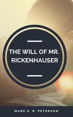 The Will of Mr. Rickenhauser (eBook, ePUB)