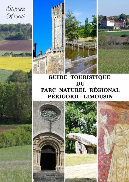 Guide touristique du Parc Naturel Régional Périgord-Limousin (eBook, ePUB)
