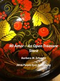 Mi Amor - An Open Treasure Store (eBook, ePUB) Mi Amor - An Open Treasure Store (eBook, ePUB)
