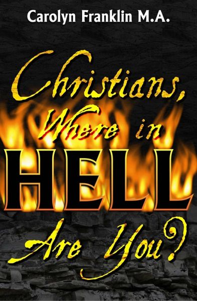 Christians, Where In Hell Are You? (eBook, ePUB) Christians, Where In Hell Are You? (eBook, ePUB)