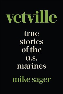 Cover Vetville: True Stories of the U.S. Marines at War and at Home (eBook, ePUB)