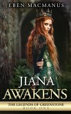 Jiana Awakens, The Legends of Greenstone, Book One (eBook, ePUB) Jiana Awakens, The Legends of Greenstone, Book One (eBook, ePUB)