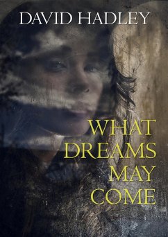 What Dreams May Come (eBook, ePUB) - Hadley, David