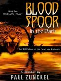 Blood Spoor In The Dark (eBook, ePUB) Blood Spoor In The Dark (eBook, ePUB)