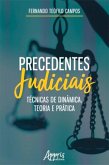 Precedentes Judiciais: Técnicas de Dinâmica, Teoria e Prática (eBook, ePUB)