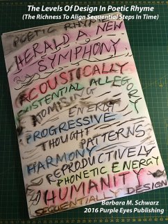 Cover The Levels Of Design In Poetic Rhyme (The Richness To Align Sequential Steps In Time) (eBook, ePUB)