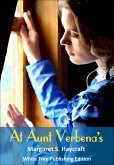 At Aunt Verbena's - White Tree Publishing Edition (eBook, ePUB)