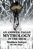 An Answer: Pagan Mythology in the Shur (Matthew Sawyer's The Waste, #8) (eBook, ePUB)