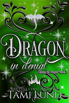 Cover Dragon in Denial (Taming the Dragon, #3) (eBook, ePUB)