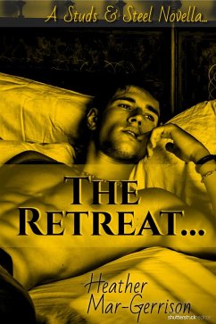 The Retreat (A Studs & Steel Novella) (eBook, ePUB) - Mar-Gerrison, Heather