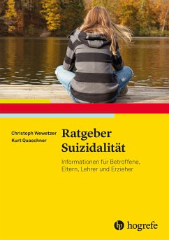 Ratgeber Suizidalität (eBook, PDF) - Quaschner, Kurt; Wewetzer, Christoph