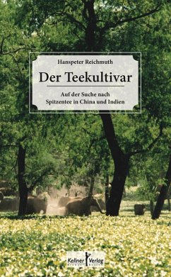 Der Teekultivar (eBook, PDF) - Reichmuth, Hanspeter