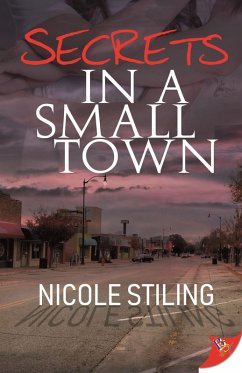 Secrets in a Small Town (eBook, ePUB) - Stiling, Nicole