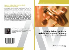 Johann Sebastian Bach und die verborgene Ordnung