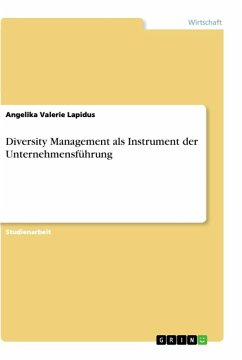Diversity Management als Instrument der Unternehmensführung - Lapidus, Angelika Valerie