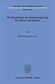 Die Beauftragte der Bundesregierung für Kultur und Medien.