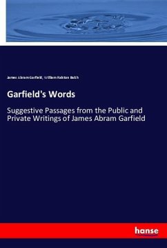 Garfield's Words - Garfield, James Abram;Balch, William Ralston