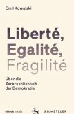 Liberté, Egalité, Fragilité, m. 1 Buch, m. 1 E-Book
