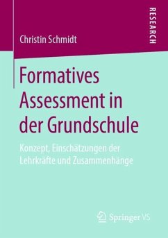 Formatives Assessment in der Grundschule - Schmidt, Christin