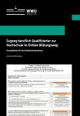 Zugang beruflich Qualifizierter zur Hochschule im Dritten Bildungsweg Zugang beruflich Qualifizierter zur Hochschule im Dritten Bildungsweg