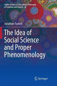 The Idea of Social Science and Proper Phenomenology - Tuckett, Jonathan