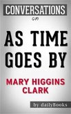 As Time Goes By: by Mary Higgins Clark   Conversation Starters (eBook, ePUB)