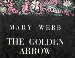 The Golden Arrow (eBook, ePUB) - Webb, Mary