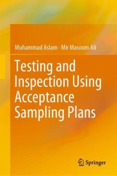 Testing and Inspection Using Acceptance Sampling Plans - Aslam, Muhammad;Ali, Mir Masoom