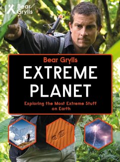 Bear Grylls Extreme Planet (eBook, ePUB) - Grylls, Bear