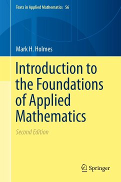 Introduction to the Foundations of Applied Mathematics - Holmes, Mark H.