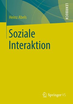 Soziale Interaktion - Abels, Heinz