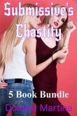 Submissive’s Chastity 5 Book Bundle (eBook, ePUB)