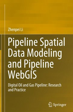 Pipeline Spatial Data Modeling and Pipeline WebGIS - Li, Zhenpei