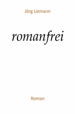 romanfrei - Liemann, Jörg