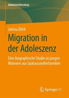 Migration in der Adoleszenz - Zölch, Janina