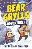 A Bear Grylls Adventure 1: The Blizzard Challenge (eBook, ePUB)