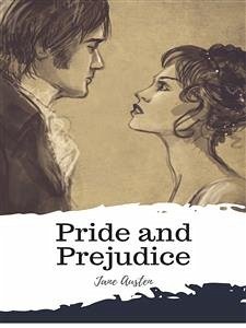 Pride and Prejudice (eBook, ePUB) - Austen, Jane