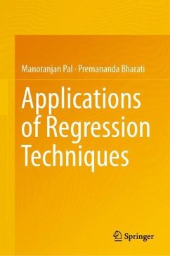 Applications of Regression Techniques - Pal, Manoranjan;Bharati, Premananda